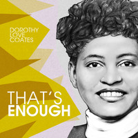 Dorothy Love Coates - That´s enough