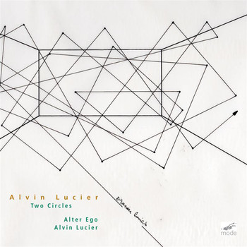 Alter Ego - Alvin Lucier: Two Circles