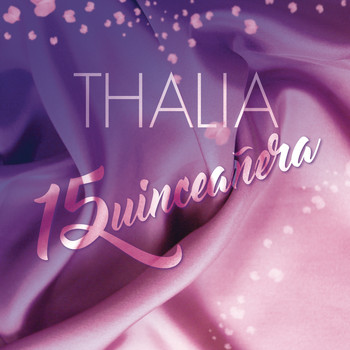 Thalía - Quinceañera