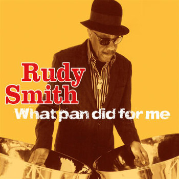 Rudy Smith - What Pan Did for Me