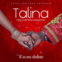 Talina - Tu es ma destinée