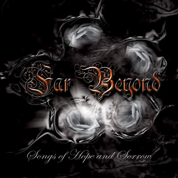 Far Beyond - Songs of Hope and Sorrow
