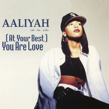 Aaliyah - (At Your Best) You Are Love EP