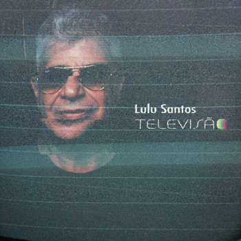 Lulu Santos - Televisão