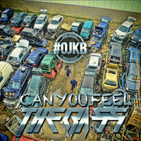 OJKB - Can You Feel the Bass (Radio Edit)