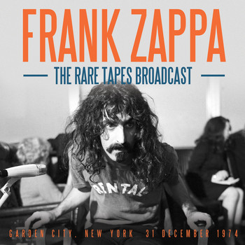 Frank Zappa - The Rare Tapes Broadcast (Live)
