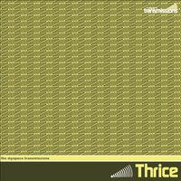 Thrice - The MySpace Transmissions