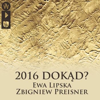 Zbigniew Preisner - 2016 Dokąd? (Live)