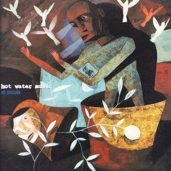Hot Water Music - No Division (Expanded Edition)