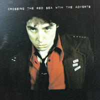 The Adverts - Crossing The Red Sea