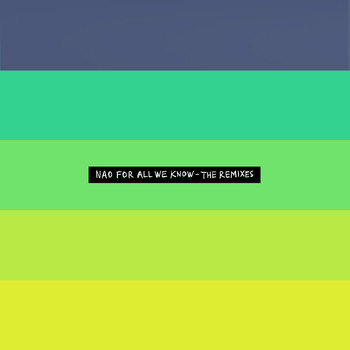 Nao - For All We Know - The Remixes - EP