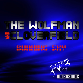 The Wolfman & Cloverfield - Burning Sky