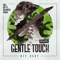 Gentle Touch - Hey Baby