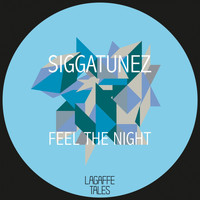 Siggatunez - Feel the Night