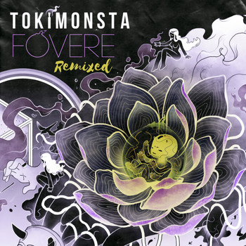 Tokimonsta - FOVERE Remixed
