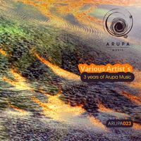 Various Artist's - 3 Year of Arupa Music