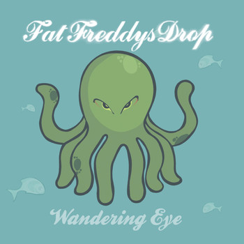 Fat Freddy's Drop - Wandering Eye EP