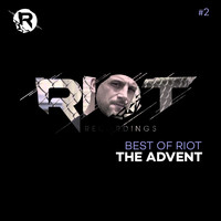 The Advent - The Advent: Best of Riot (#2)