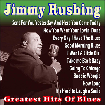 Jimmy Rushing - Greatest Hits of Blues