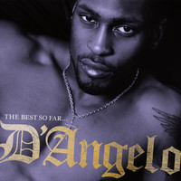 D'Angelo - The Best So Far