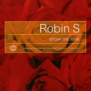 Robin S - Show Me Love