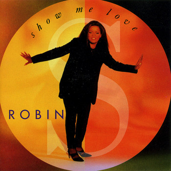 Robin S - Show Me Love