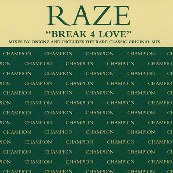 Raze - Break 4 Love