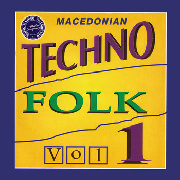 Various Artists - Macedonian Techno Folk, Vol. 1