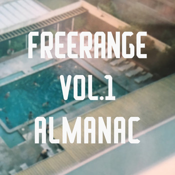 Various Artists - Freerange Almanac Vol 1