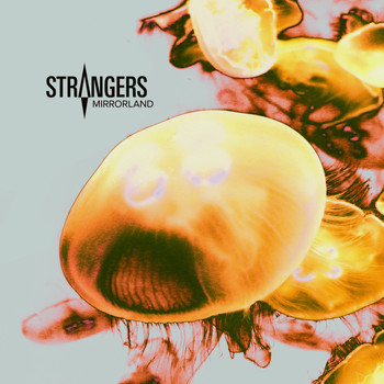 Strangers - Mirrorland (Explicit)
