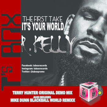 R. Kelly - It's Your World (The First Take)