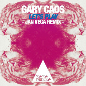 Gary Caos - Let's Play (Jan Vega Remix)