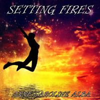 Anne-Caroline Alba - Setting Fires