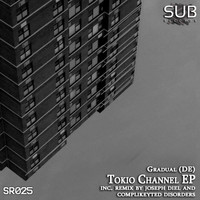 Gradual (DE) - Tokio Channel EP