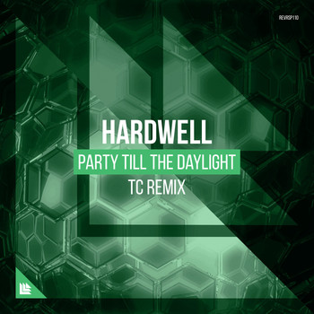 Hardwell - Party Till The Daylight