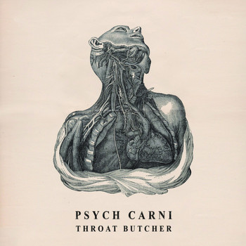 Psych Carni - Throat Butcher