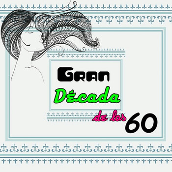 Varios Artistas - Gran Década de los 60