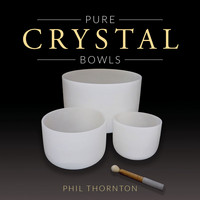 Phil Thornton - Pure Crystal Bowls