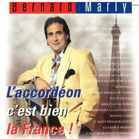 Bernard Marly - L'Accordéon c'est bien la France