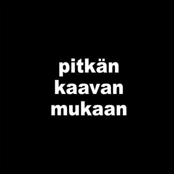 Timo Rautiainen & Trio Niskalaukaus - Pitkän kaavan mukaan