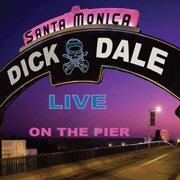 Dick Dale - Live At The Santa Monica Pier