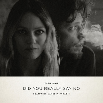 Oren Lavie feat. Vanessa Paradis - Did You Really Say No