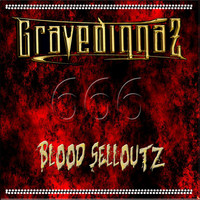 Gravediggaz - Blood Selloutz