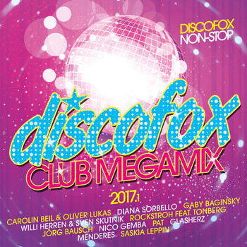 Various Artists - Discofox Club Megamix 2017