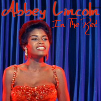 Abbey Lincoln - In The Red