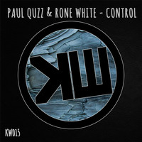 Rone White & Paul Quzz - Control
