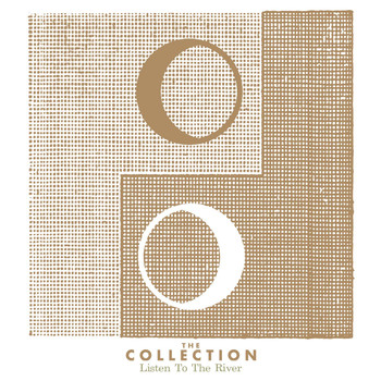 The Collection - Listen to the River