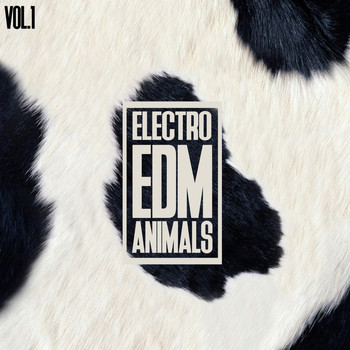 Various Artists - EDM Electro Animals, Vol. 1 (Explicit)