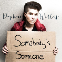 Daphne Willis - Somebody's Someone