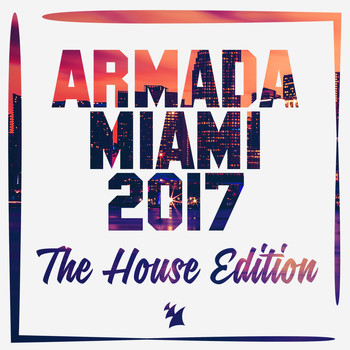 Various Artists - Armada Miami 2017
